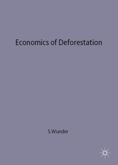 bokomslag Economics of Deforestation