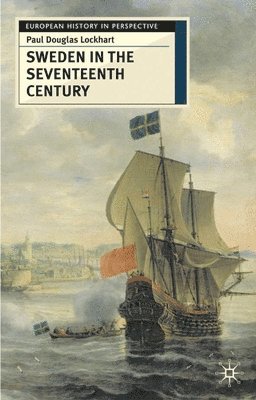 bokomslag Sweden in the Seventeenth Century