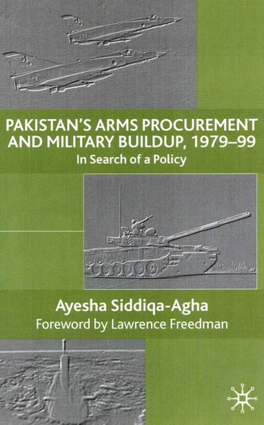 bokomslag Pakistan's Arms Procurement and Military Buildup, 1979-99