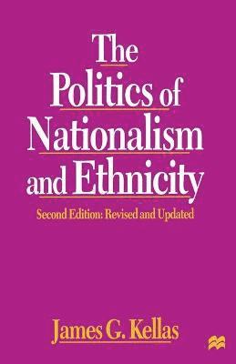 bokomslag The Politics of Nationalism and Ethnicity