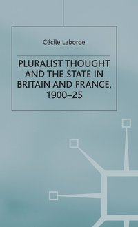 bokomslag Pluralist Thought and the State in Britain and France, 1900-25