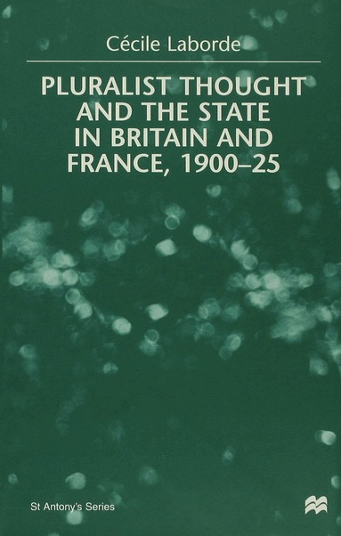 bokomslag Pluralist Thought and the State in Britain and France, 1900-25