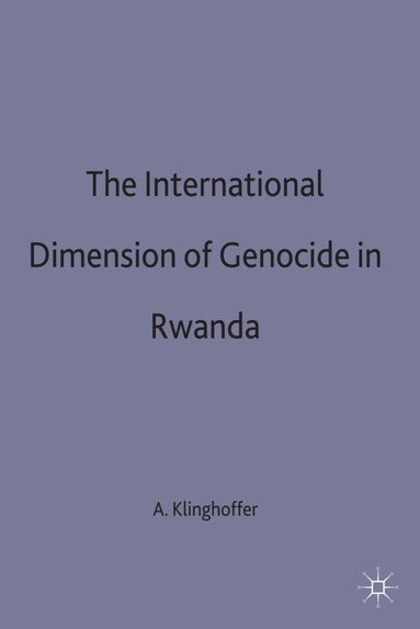 bokomslag International Dimension of Genocide in Rwanda