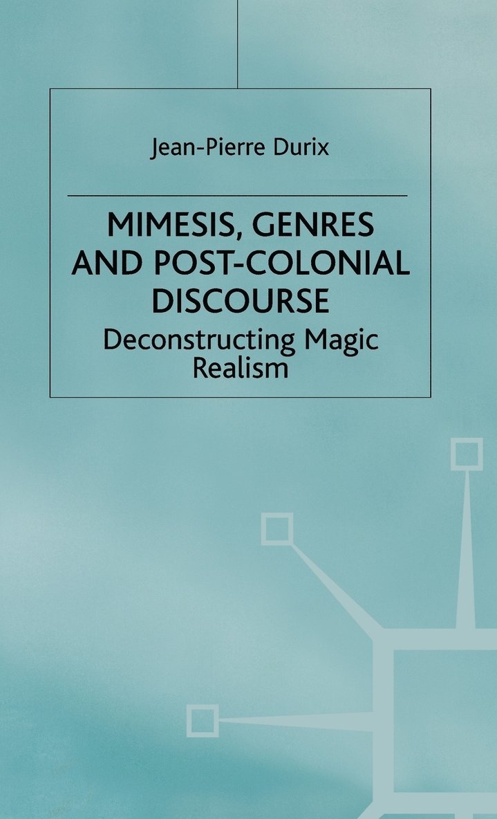 Mimesis, Genres and Post-Colonial Discourse 1