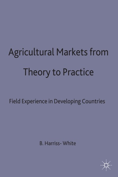 bokomslag Agricultural Markets from Theory to Practice