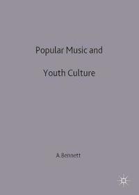 bokomslag Popular Music and Youth Culture : Music, Identity and Place
