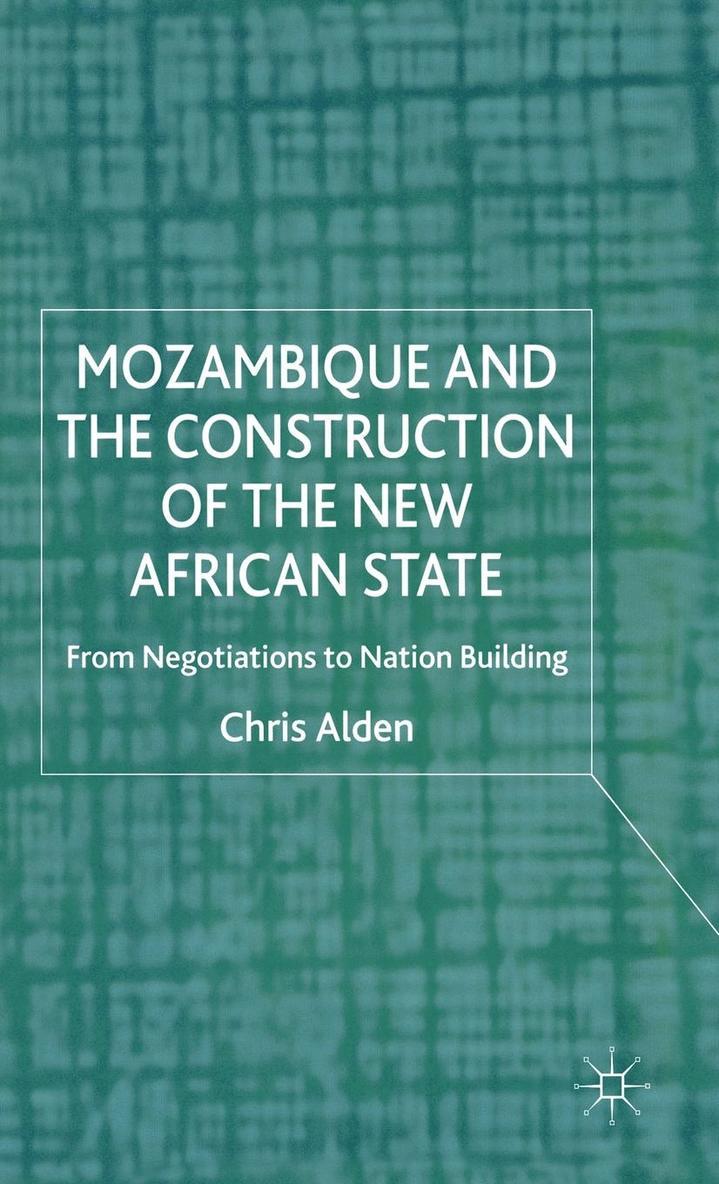Mozambique and the Construction of the New African State 1