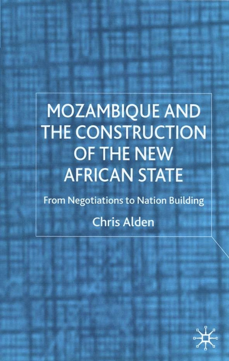 Mozambique and the Construction of the New African State 1