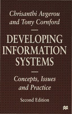 bokomslag Developing Information Systems: Concepts, Issues and Practice