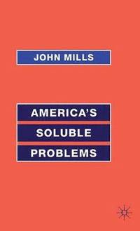 bokomslag America's Soluble Problems