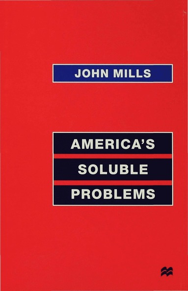 bokomslag America's Soluble Problems
