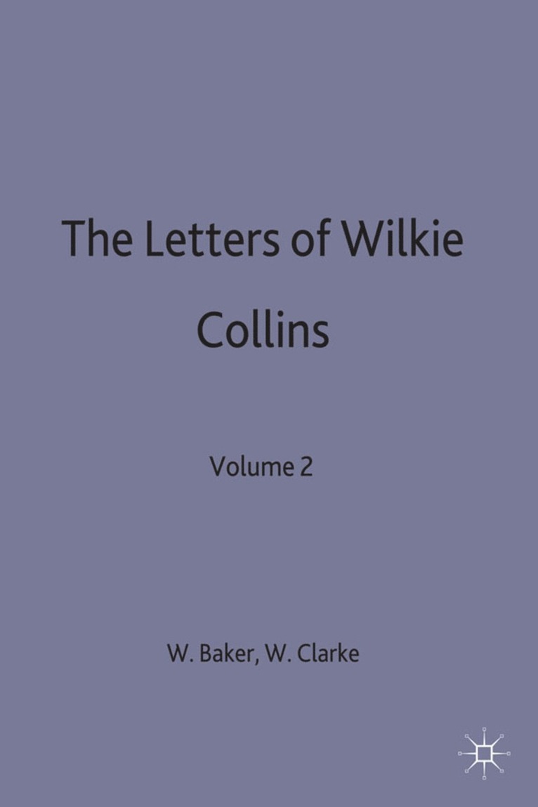 Wilkie Collins, Baker, W. Baker, W. Clarke - Letters of Wilkie Collins, Inbunden