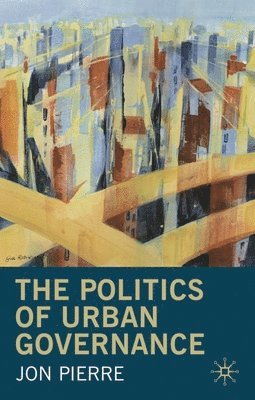 bokomslag The Politics of Urban Governance