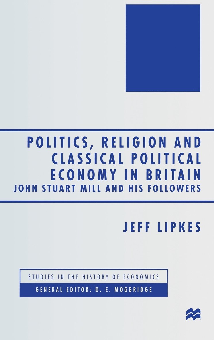 Politics, Religion and Classical Political Economy in Britain 1