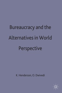 bokomslag Bureaucracy and the Alternatives in World Perspective