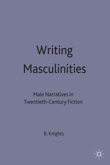 bokomslag Writing Masculinities