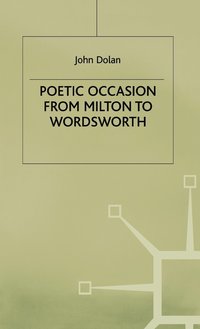 bokomslag Poetic Occasion from Milton to Wordsworth