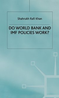 bokomslag Do World Bank and IMF Policies Work?