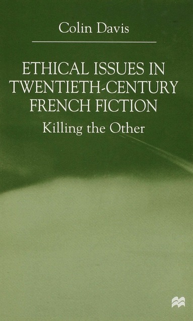 bokomslag Ethical Issues in Twentieth Century French Fiction