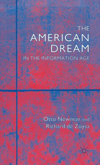 bokomslag The American Dream in the Information Age