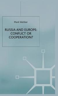 bokomslag Russia and Europe: Conflict or Cooperation?