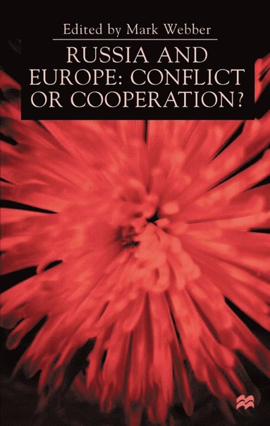 bokomslag Russia and Europe: Conflict or Cooperation?