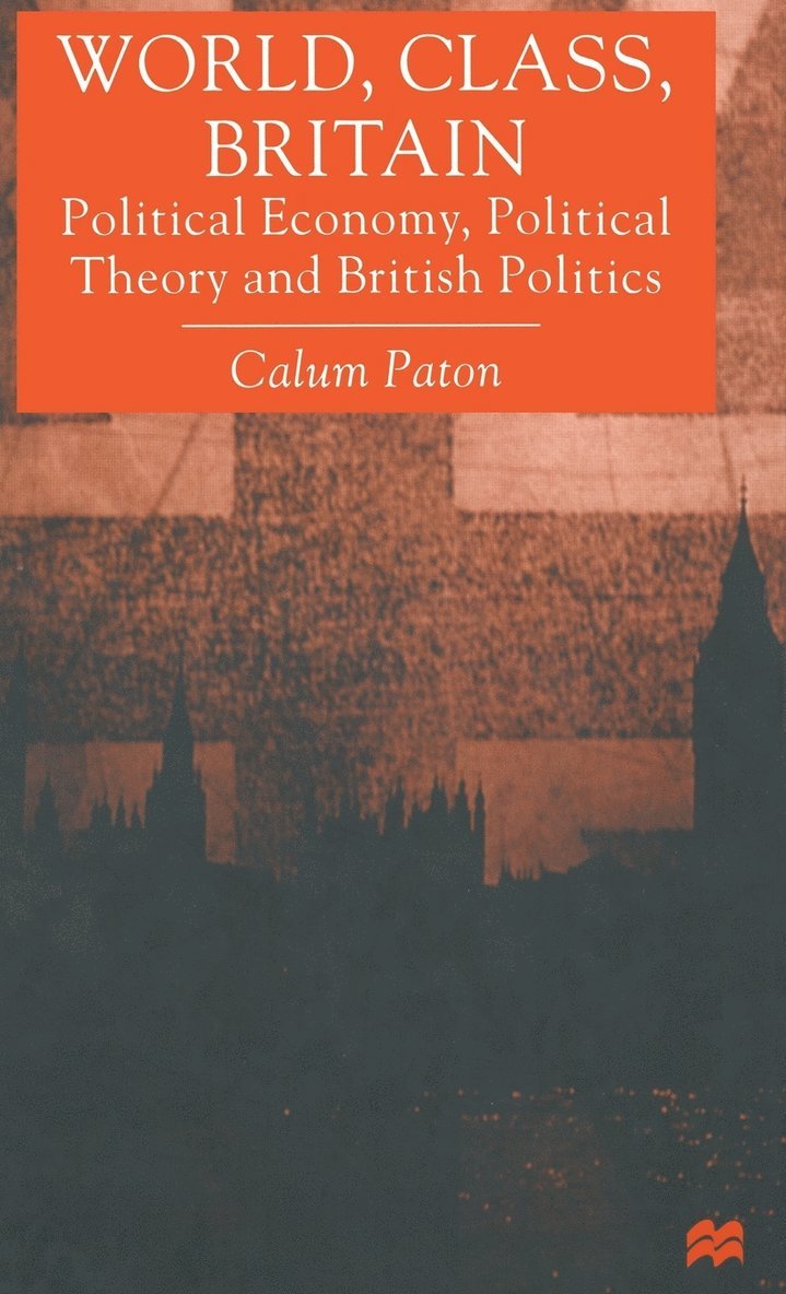 C. Paton - World, Class, Britain, Inbunden