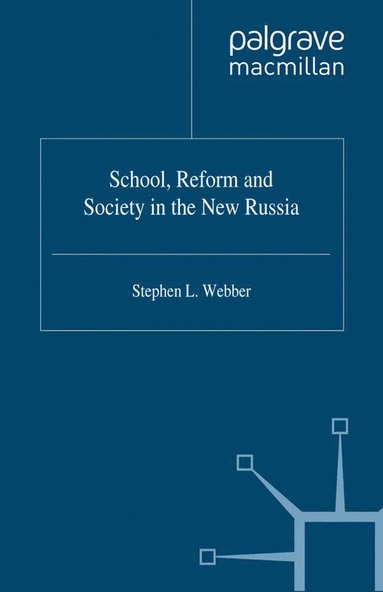 bokomslag School,Reform and Society in the New Russia