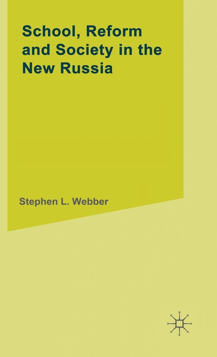 School,Reform and Society in the New Russia 1