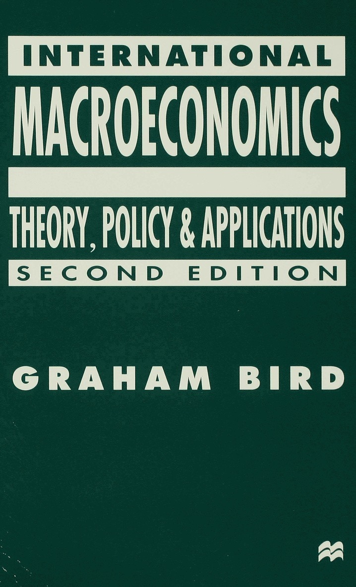 G. Bird - International Macroeconomics, Häftad