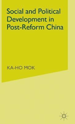 Social and Political Development in Post-reform China 1