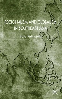 bokomslag Regionalism and Globalism in Southeast Asia