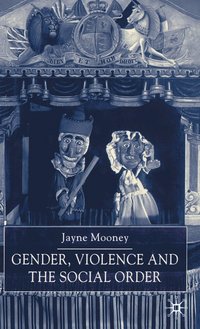 bokomslag Gender, Violence and the Social Order