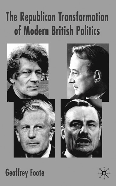 bokomslag Republican Transformation of Modern British Politics