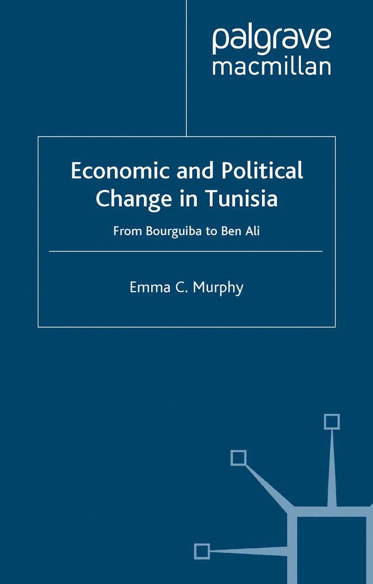 E. Murphy - Economic and Political change in Tunisia, Inbunden