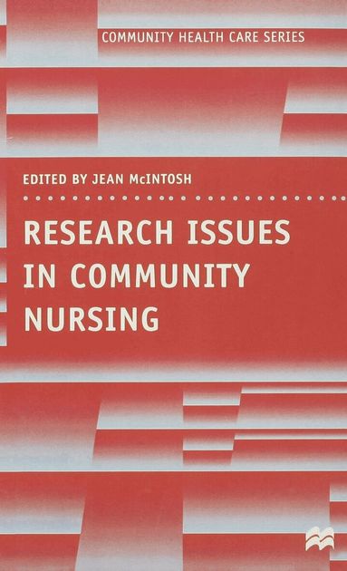 Jean McIntosh, David Sines, Jean McIntosh, Jean Mcintosh - Research Issues in Community Nursing, Häftad