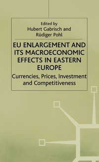 bokomslag EU Enlargement and its Macroeconomic Effects in Eastern Europe
