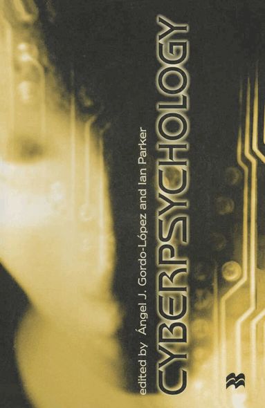Ian Parker, Angel J. Gordo López - Cyberpsychology, Häftad