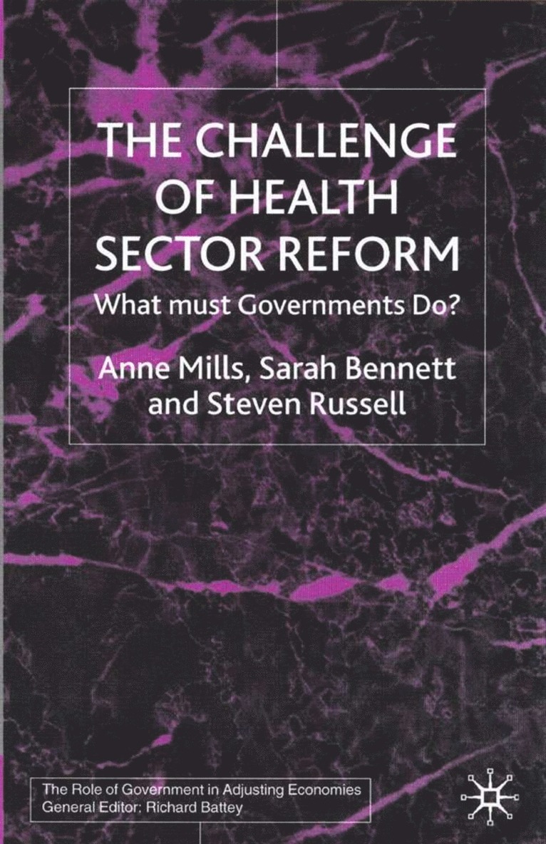 A. Mills, S. Bennett, S. Russell - Challenge of Health Sector Reform, Inbunden