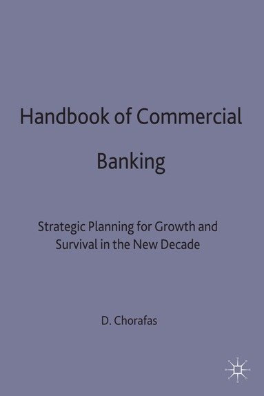 D. Chorafas - Handbook of Commercial Banking, Inbunden