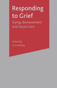 bokomslag Responding to Grief: Dying, Bereavement and Social Care