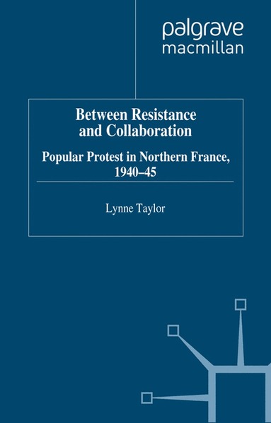 L. Taylor - Between Resistance and Collabration, Inbunden