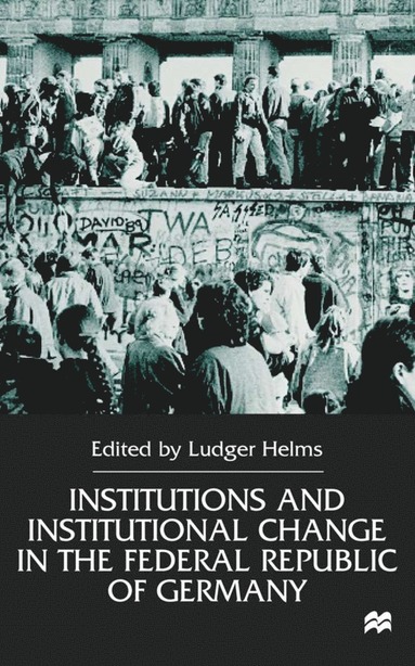 bokomslag Institutions and Institutional Change in the Federal Republic of Germany