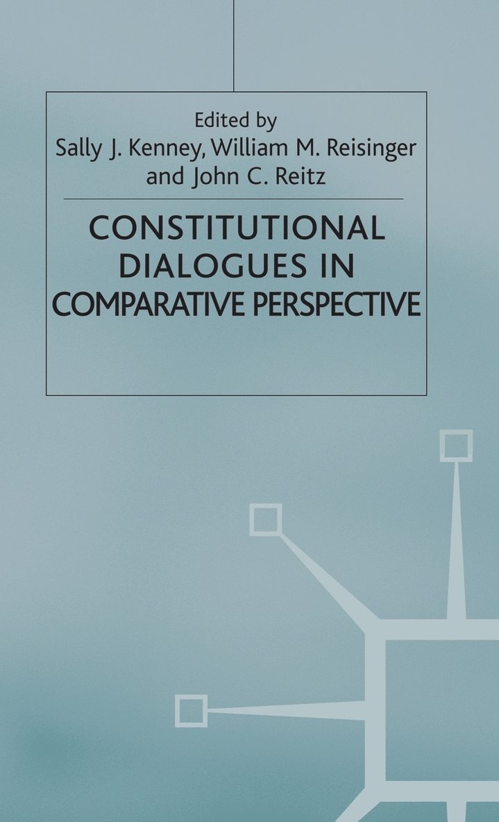Constitutional Dialogues in Comparative Perspective 1