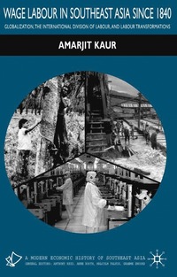 bokomslag Wage Labour in Southeast Asia Since 1840