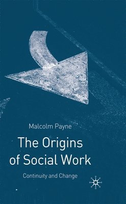 bokomslag The Origins of Social Work