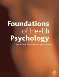 bokomslag Foundations of Health Psychology