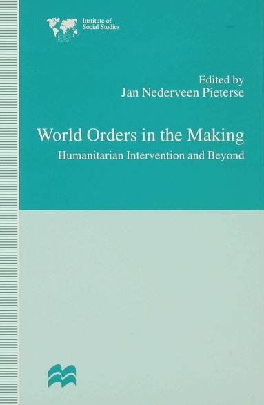 Jan Nederveen Pieterse - World Orders in the Making, Inbunden