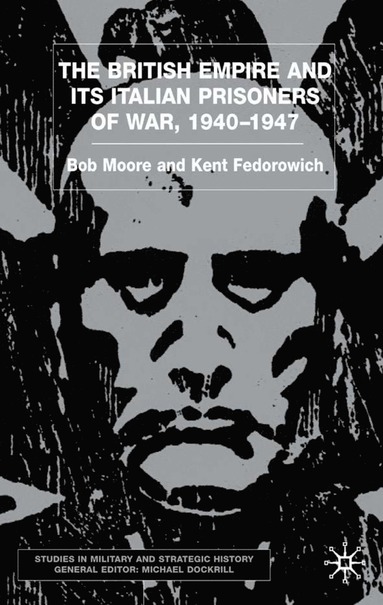 bokomslag British Empire and its Italian Prisoners of War, 1940-1947