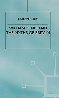 bokomslag William Blake and the Myths of Britain